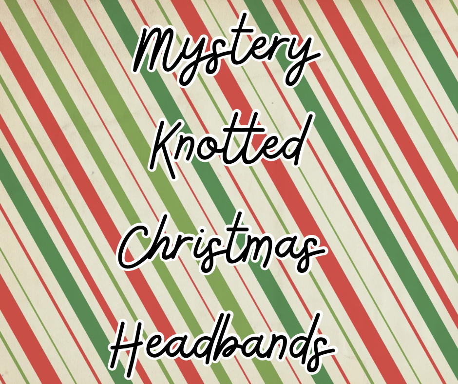 Mystery Knotted Christmas Headbands
