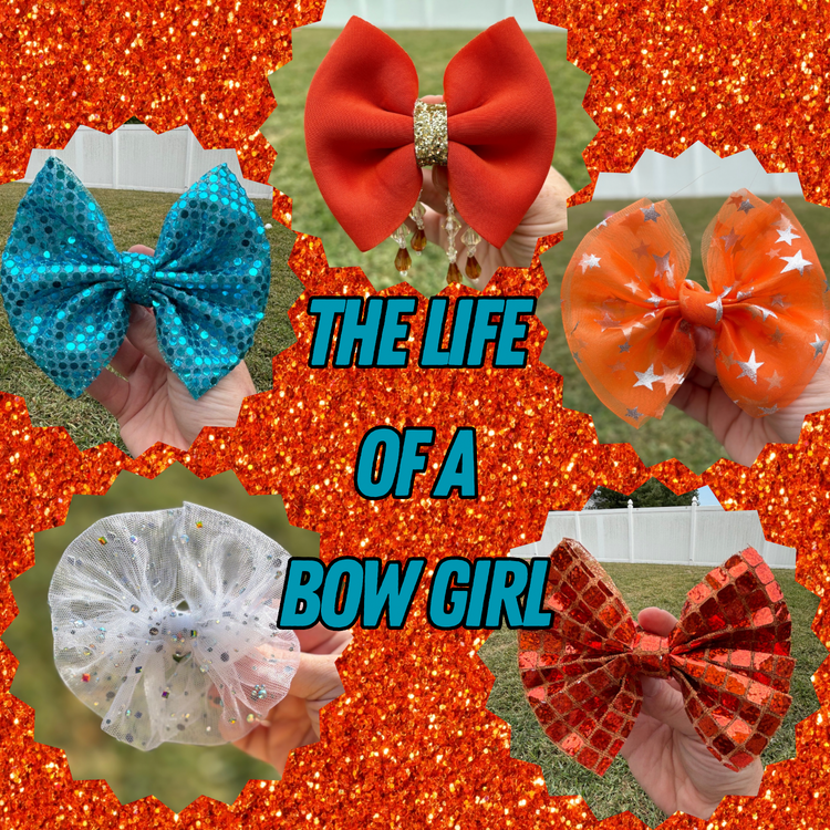 The Life of A Bow Girl