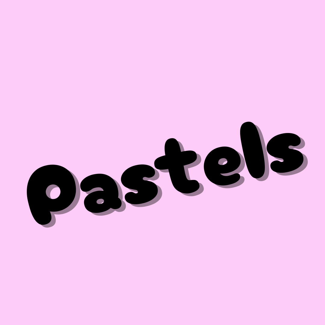 Pastels