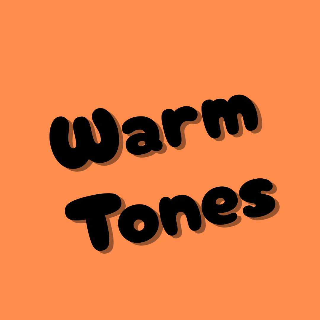 Warm Tones